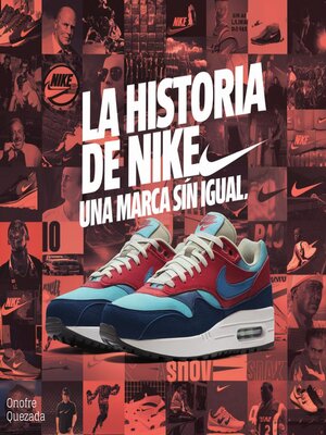 cover image of La Historia  De Nike Una Marca Sin Igual